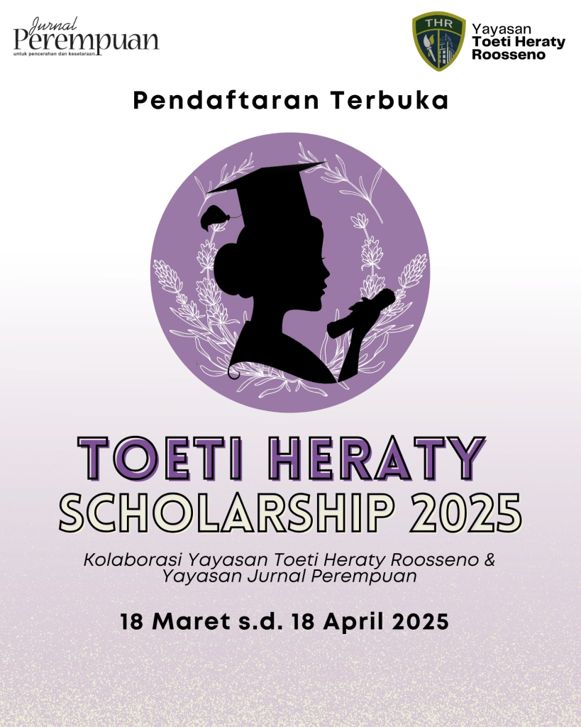 Slide-2_Beasiswa-Toety-819x1024 Beasiswa Toeti Heraty 2025, Saatnya Dukung Pendidikan Gender dan Filsafat!