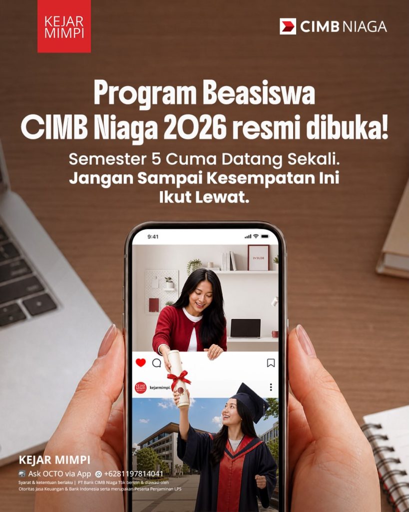 Beasiswa CIMB Niaga 2026 Resmi Dibuka, Kesempatan Mahasiswa Semester 5 Raih Dukungan Pendidikan 